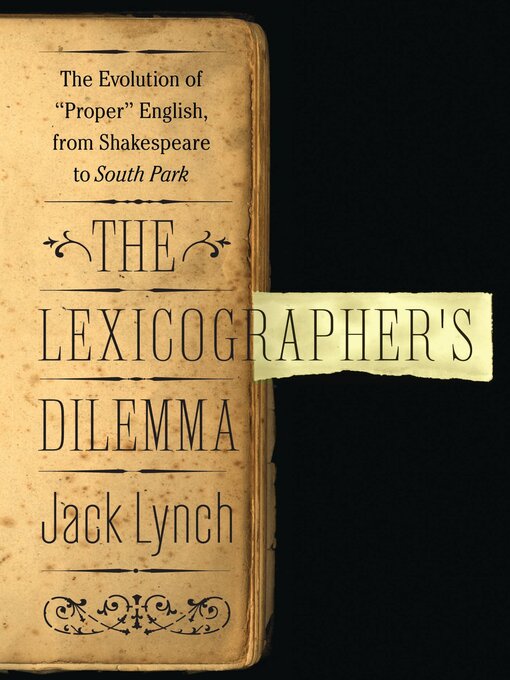 Title details for The Lexicographer's Dilemma by Jack Lynch - Available